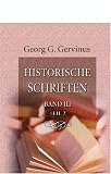 Historische Schriften: Band III. Geschichte der poetischen Nationalliteratur der Deutschen, Teil 2: Von dem Ende des 13. Jahrhunderts bis zur Reformation (German Edition)