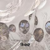 THE MASK NOT DYEING(Type-B)(DVD付)