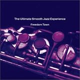 Ultimate Smooth Jazz Experience