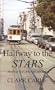 Halfway to the Stars: Memoirs of a Cable Car Gripman