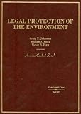Legal Protection of the Environment (American Casebook Series)