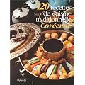 120 recettes de cuisine traditionnelle cor�enne