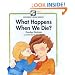 What Happens When We Die (Childrens Bible Basics)