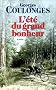 L'�t� du grand bonheur