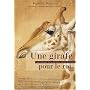 Une girafe pour le roi - La v�ritable histoire de &hellip de Gabriel Dardaud