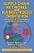 Supply Chain Networks and Business Process Orientation: Advanced Strategies and Best Practices (St Lucie Press Series on Resource Management)