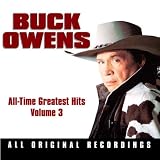 "Buck Owens - All-Time Greatest Hits, Vol.3"