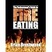 The Professional's Guide to Fire Eating