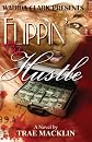 Flippin' The Hustle (Wahida Clark Presents)