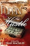 Flippin The Hustle (Wahida Clark Presents)