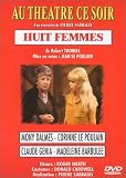 Au théâtre ce soir {Huit femmes}