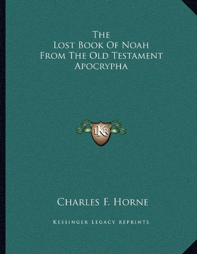 The Lost Book Of Noah From The Old Testament Apocrypha