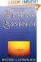 Healing Essence: A Cancer Doctor's Practical Program for Hope and Recovery