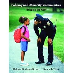 Policing and Minority Communities: Bridging the Gap (Prentice Hall's Policing and ... Series)