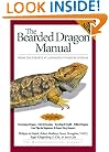 The Bearded Dragon Manual (Advanced Vivarium Systems)