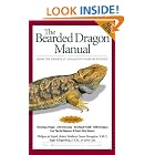 The Bearded Dragon Manual (Advanced Vivarium Systems) by Philippe de Vosjoli and Robert Mailloux