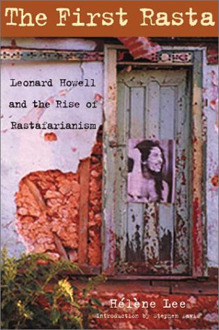 The First Rasta: Leonard Howell and the Rise of Rastafarianism under The Books Store