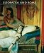 Cleopatra and Rome