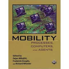 Mobility: Processes, Computers, and Agents