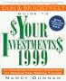 Dun & Bradstreet Guide to Your Investments 1999: The Year-Round Investment Sourcebook for Managing Your Personal Finances (Serial)