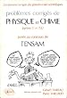 Probl�mes corrig�s de physique et chimie (options T et TA) pos�s au concours de l'ENSAM
