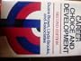 Career Choice and Development: Applying Contemporary Theories to Practice (Jossey-Bass Management Series)