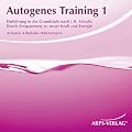 Autogenes Training 1. Durch Entspannung zu neuer Kraft und Energie