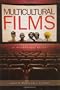 Multicultural Films: A Reference Guide