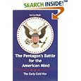 The Pentagon's Battle for the American Mind: The Early Cold War (Texas a&M University Military History Series) by  Lori Lynn Bogle