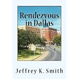 Rendezvous in Dallas: The Assasination of John F. Kennedy