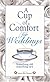 A Cup of Comfort for Weddings: Something Old, Something New