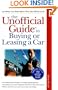 The Unofficial Guide to Buying or Leasing a Car
