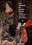 The Women of the Pleasure Quarter: Japanese Paintings and Prints of the Floating World