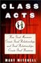 Class Acts: How Good Manners Create Good Relationships and Good Relationships Create Good Business