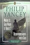 Where Is God When It Hurts? and Disappointment With God (Two Books in One Volume)