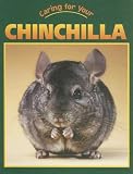 Caring for Your Chinchilla (Caring for Your Pet)