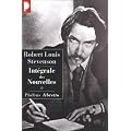 Robert Louis Stevenson. Int�grale des Nouvelles, tome 1