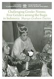 Challenging Gender Norms: Five Genders Among Bugis in Indonesia (Case Studies in Cultural Anthropology) Sharyn Graham Davies