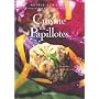 Cuisine en papillotes : 60 recettes du monde entier