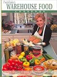 Paula Easley`s Warehouse Food Cookbook