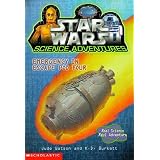 Emergency in Escape Pod Four (Star Wars Science Adventures)
