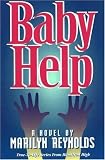 Baby Help: True-To-Life Series from Hamilton High (The True-to-Life Series)