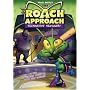 The Roach Approach: Slingshot Slugger!