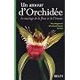 Un amour d'Orchid�e : Le mariage de la fleur et de&hellip de Yves Sell