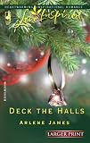 Deck the Halls (Larger Print Love Inspired #321)