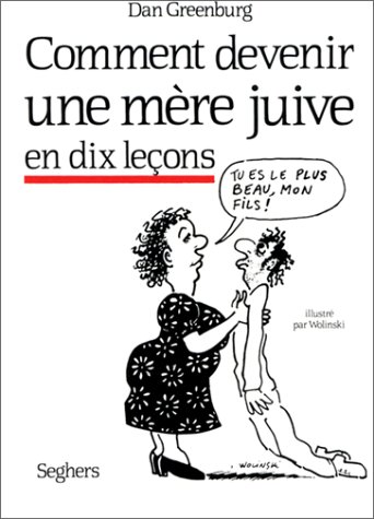 Comment devenir une mère juive en dix leçons