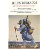 Les hommes de bonne volont�, Tome 3 : Pr�lude � Verdun, Verdun, Vorge contre Quinette, La douceur de la vie, Cette grande lueur � l'Est, Le monde est ton aventure, Journ�es dans la montagne
