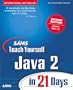 Sams Teach Yourself Java 2 in 21 Days (2nd Edition)