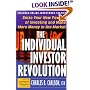 The Individual Investor Revolution: Seize Your New Powers of Investing & Make More Money in the Market