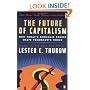 The Future of Capitalism: How Today's Economic Forces Shape Tomorrow's World